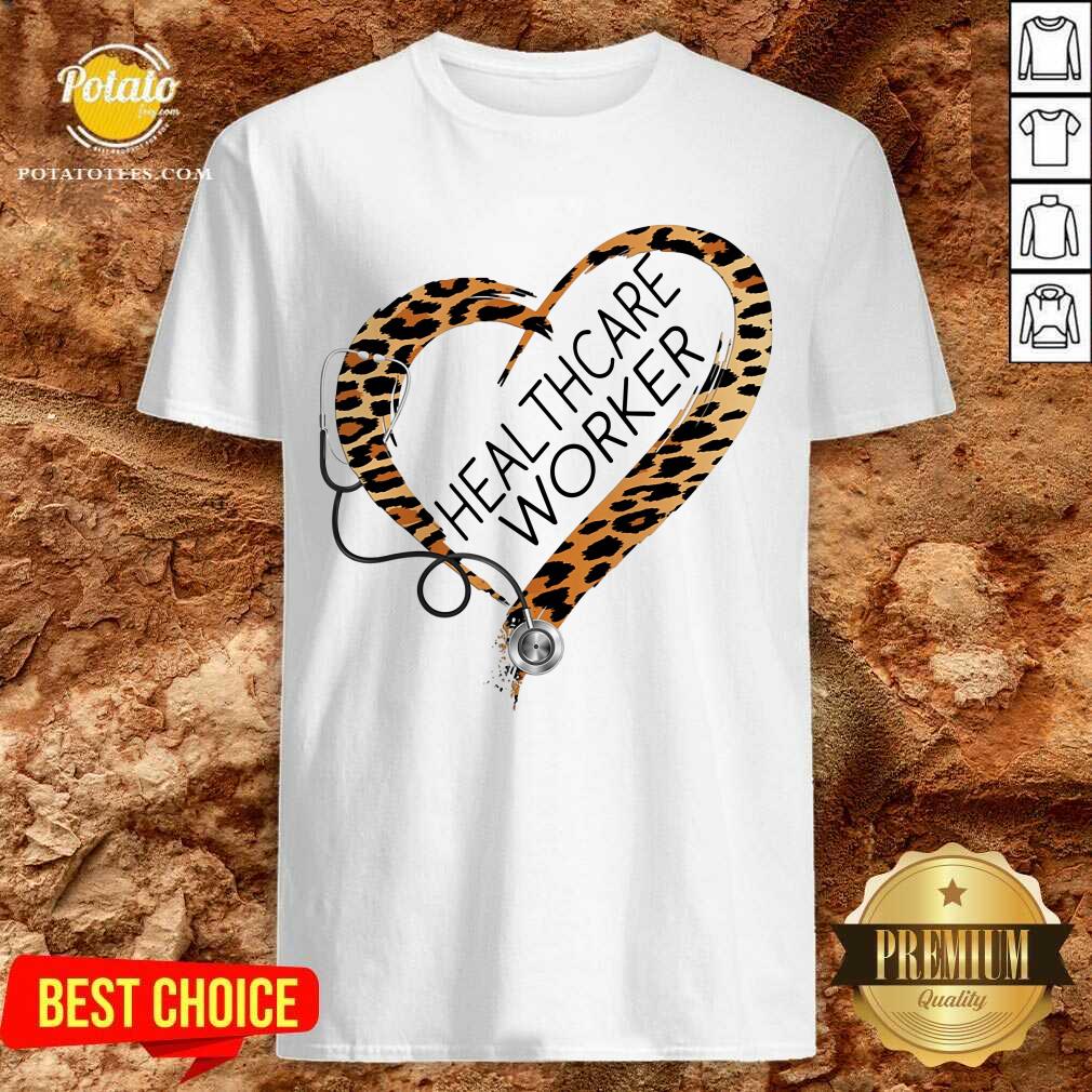 Funny Healthcare Worker Stethoscope Shirt