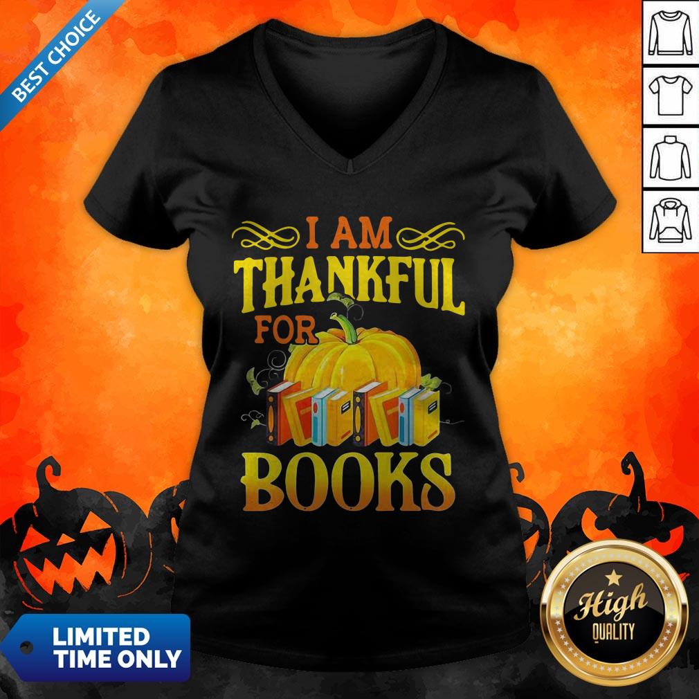 Funny I Am Thankful For Books Thanksgiving Shirt