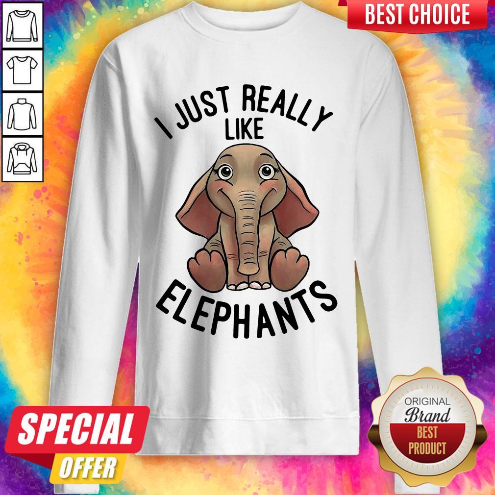 Funny I Just Really Like Elephants Shirt
