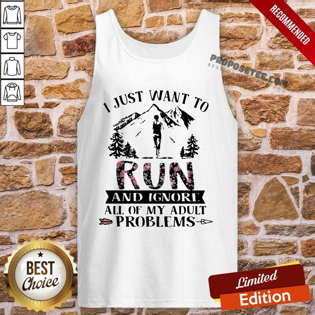 funny-i-just-want-to-run-and-ignore-all-of-my-adult-problems-mountain-flowers-tank-top.jpg