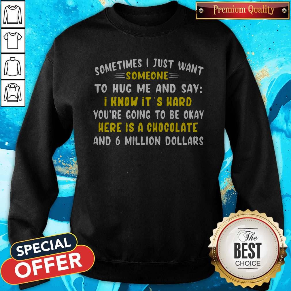 Funny I Want Someone To Hug Me Shirt