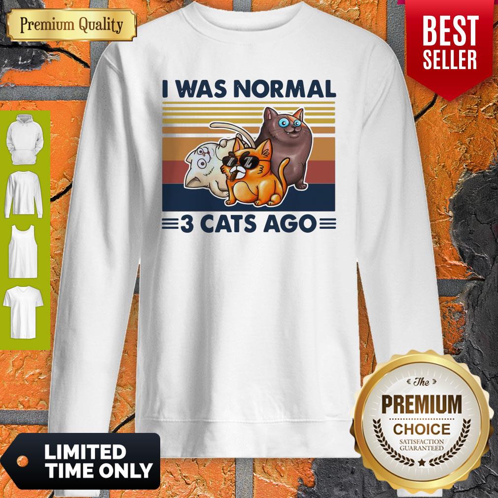Funny I Was Normal 3 Cats Ago Black Version Shirt