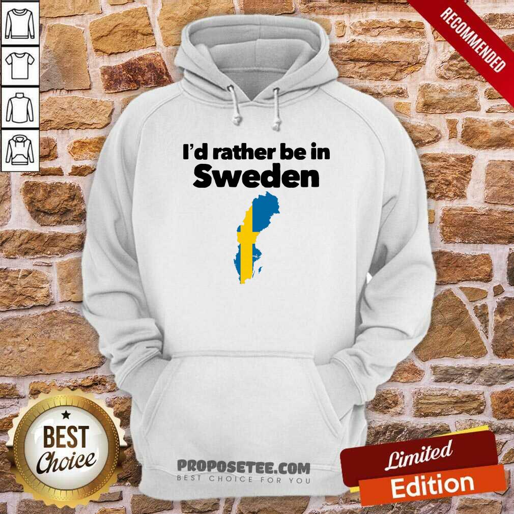 funny-id-rather-be-in-sweden-hoodie.jpg