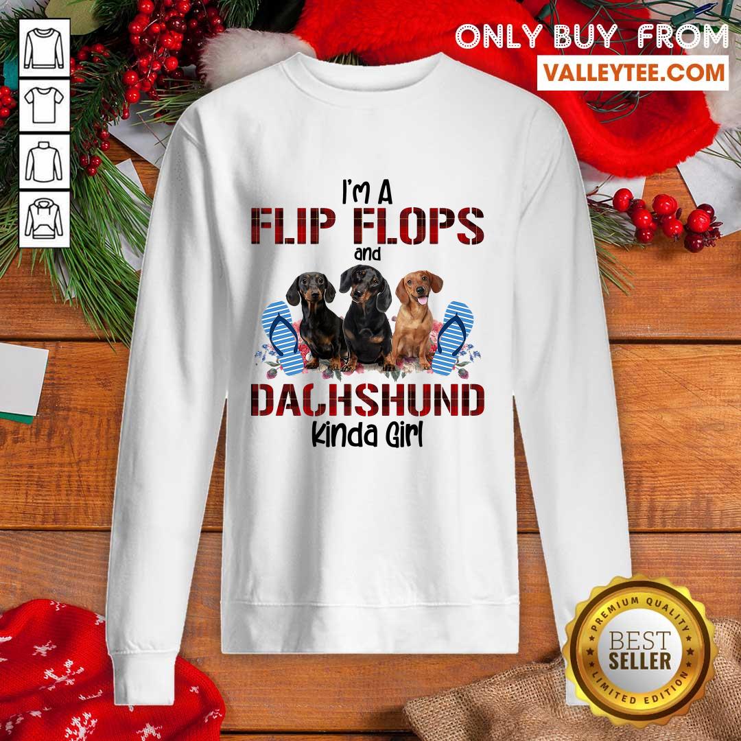 Funny Im Flip Flops And Dachshund Kinda Girl Flower Shirt