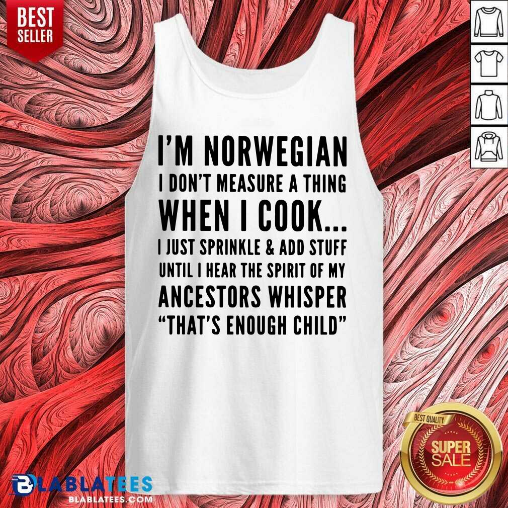 Funny I'm Norwegian When I Cook Crew Neck Shirt