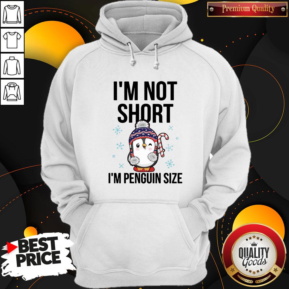 Funny I’m Not Short I’m Penguin Size Shirt