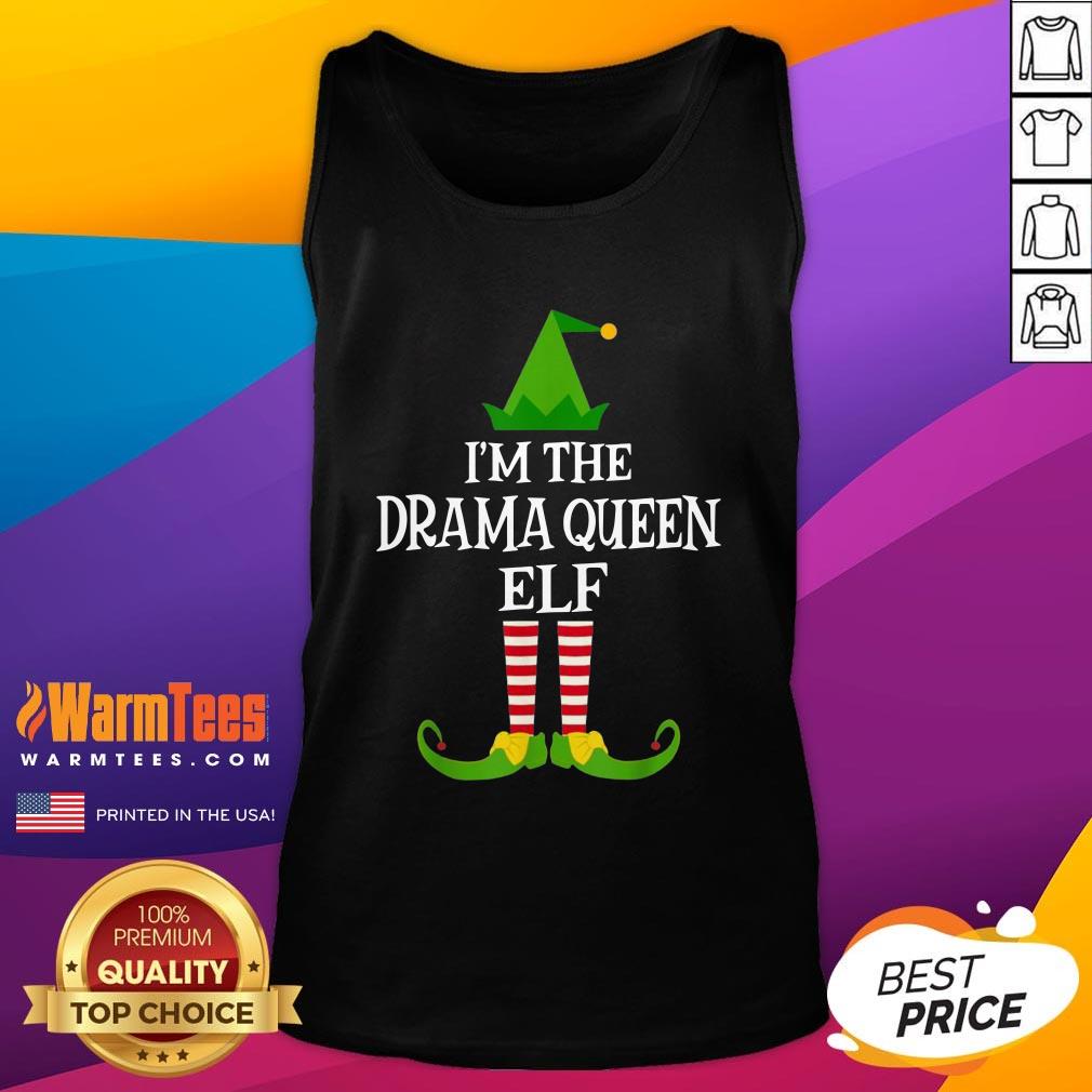 Funny Im The Drama Queen Elf Matching Family Christmas Shirt