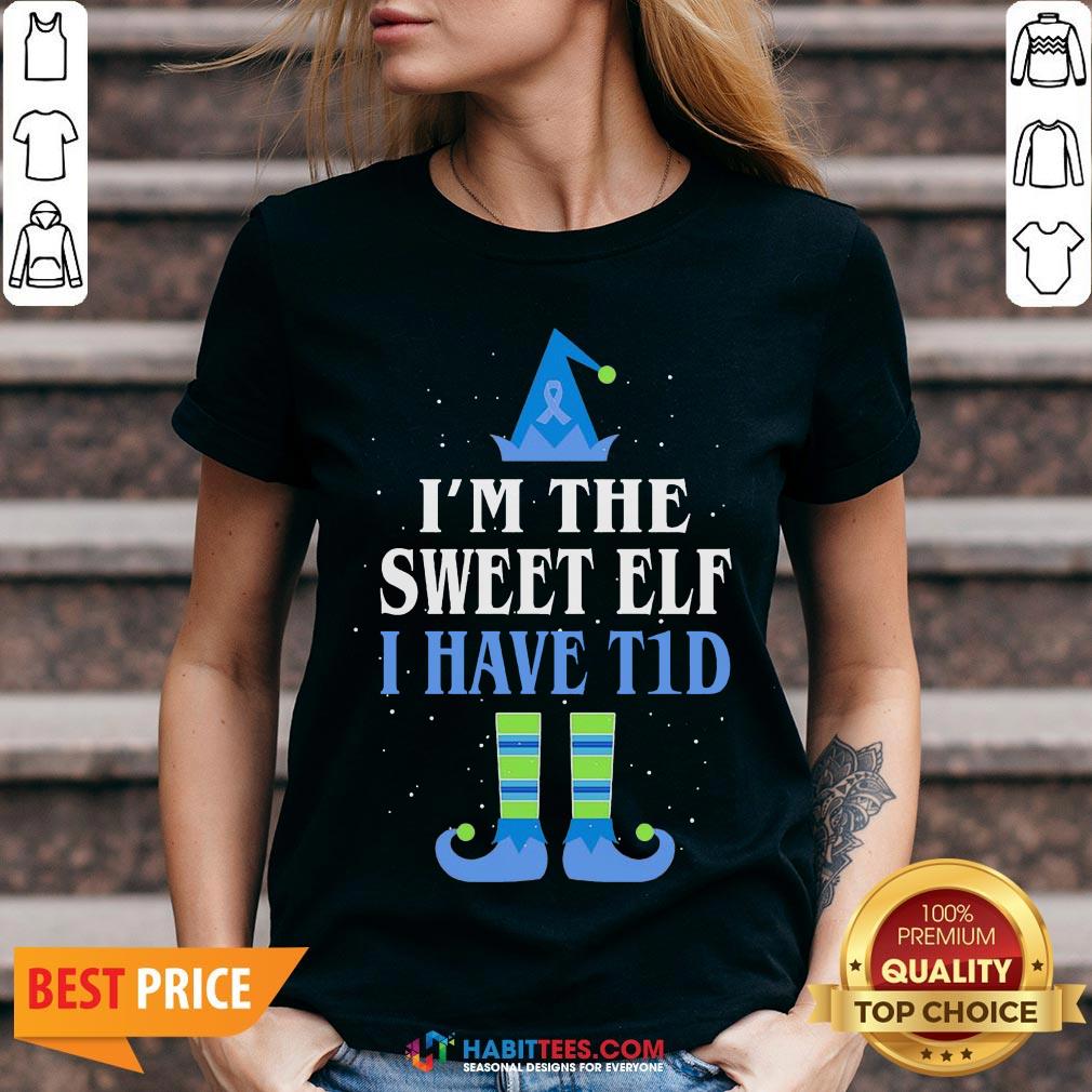 Funny I’m The Sweet Elf I Have Tid Christmas Shirt