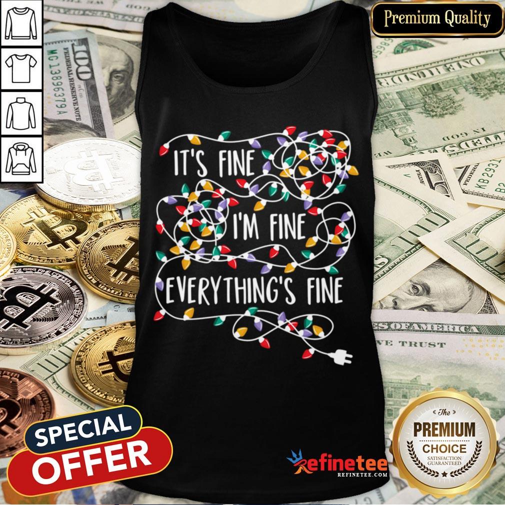 Funny It's Fine I'm Fine Everything Is Fine Christmas Lights Shirt