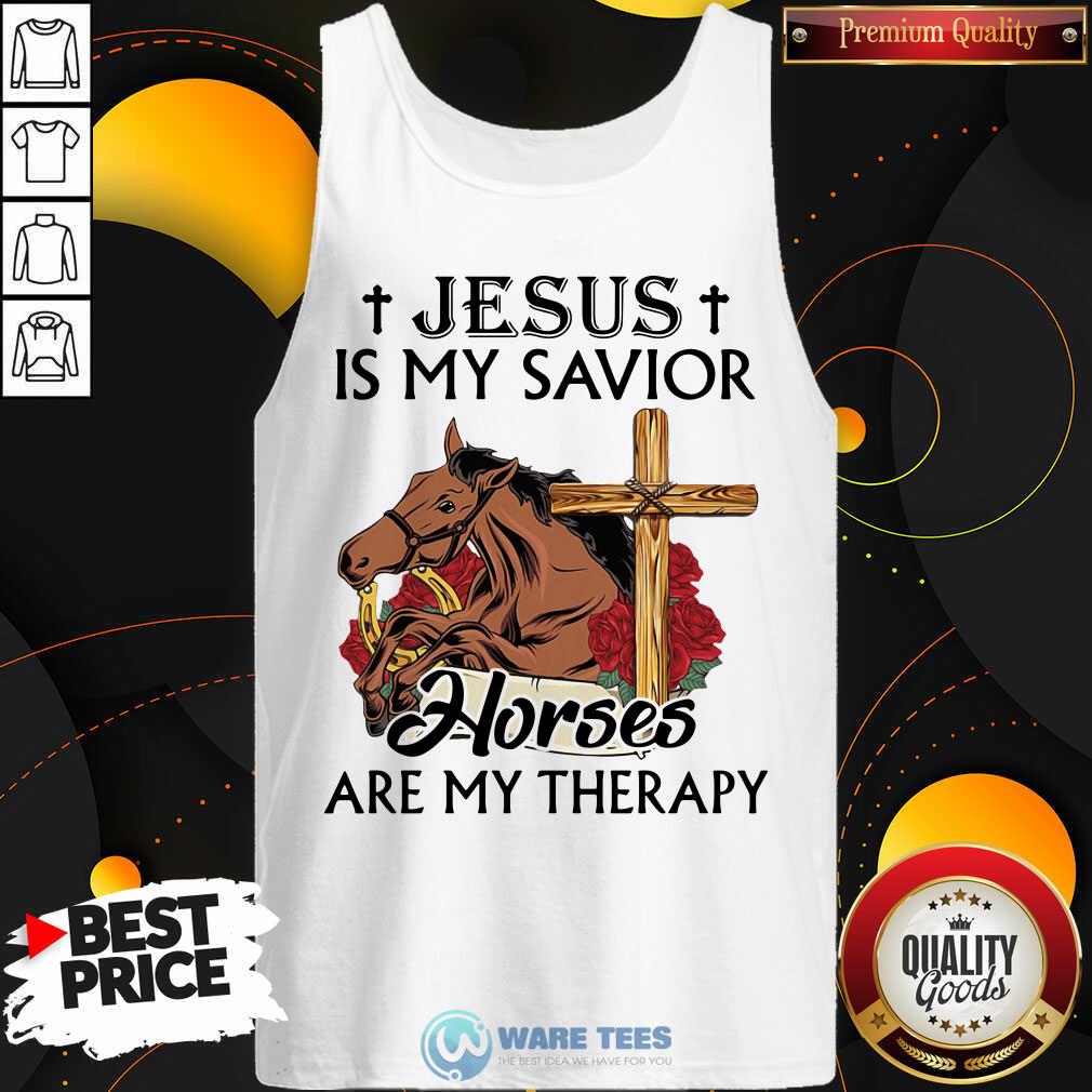Funny Jesus Is My Savior Horses Are My Therapy Shirt