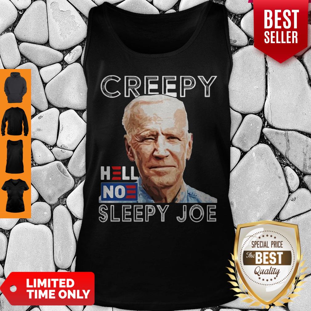 Funny Joe Biden Creepy Hell No Sleepy Joe Shirt