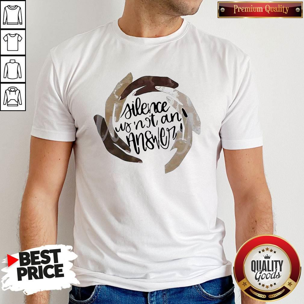 Funny Juneteenth Silence Is Not An Answer Hands Shirt