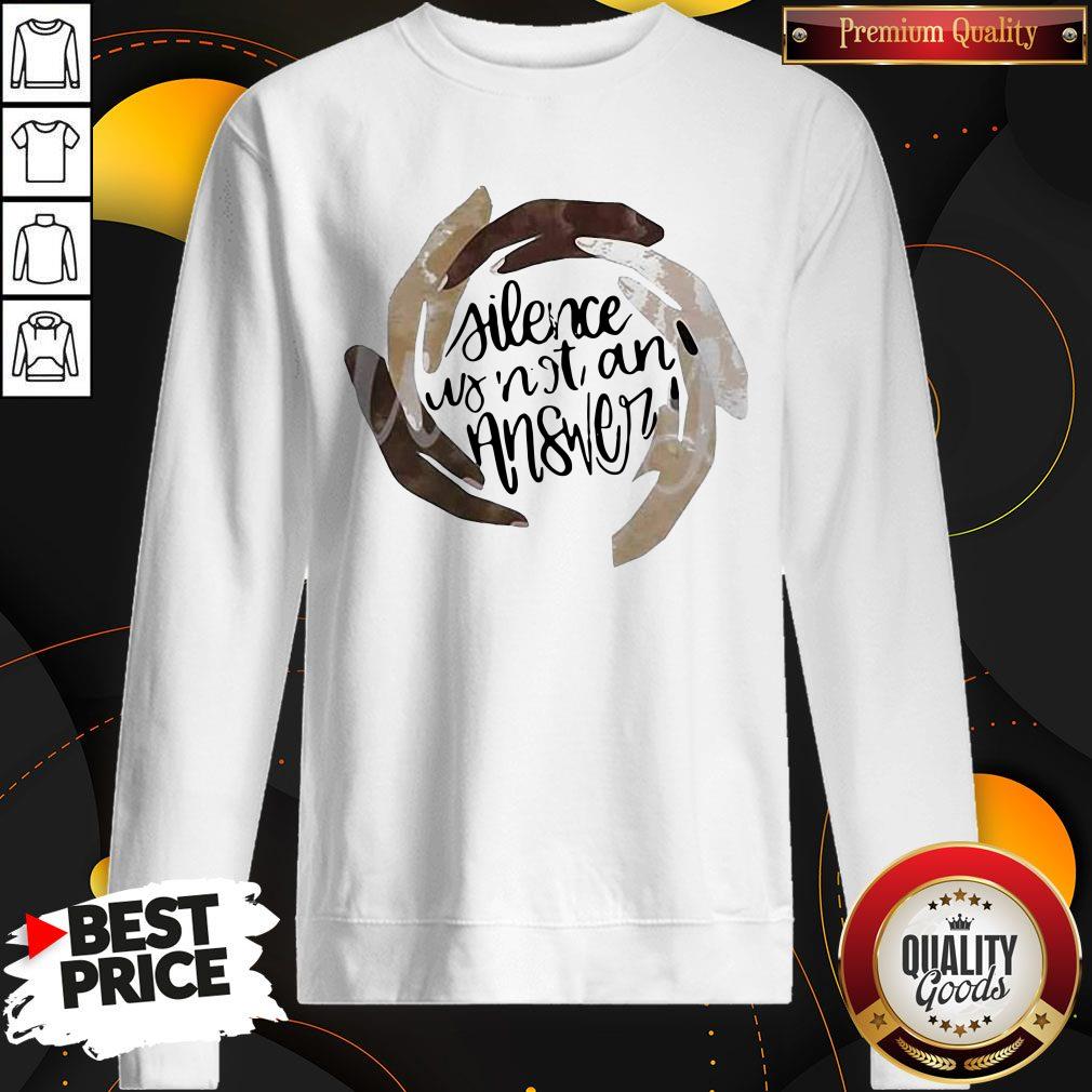 Funny Juneteenth Silence Is Not An Answer Hands Shirt