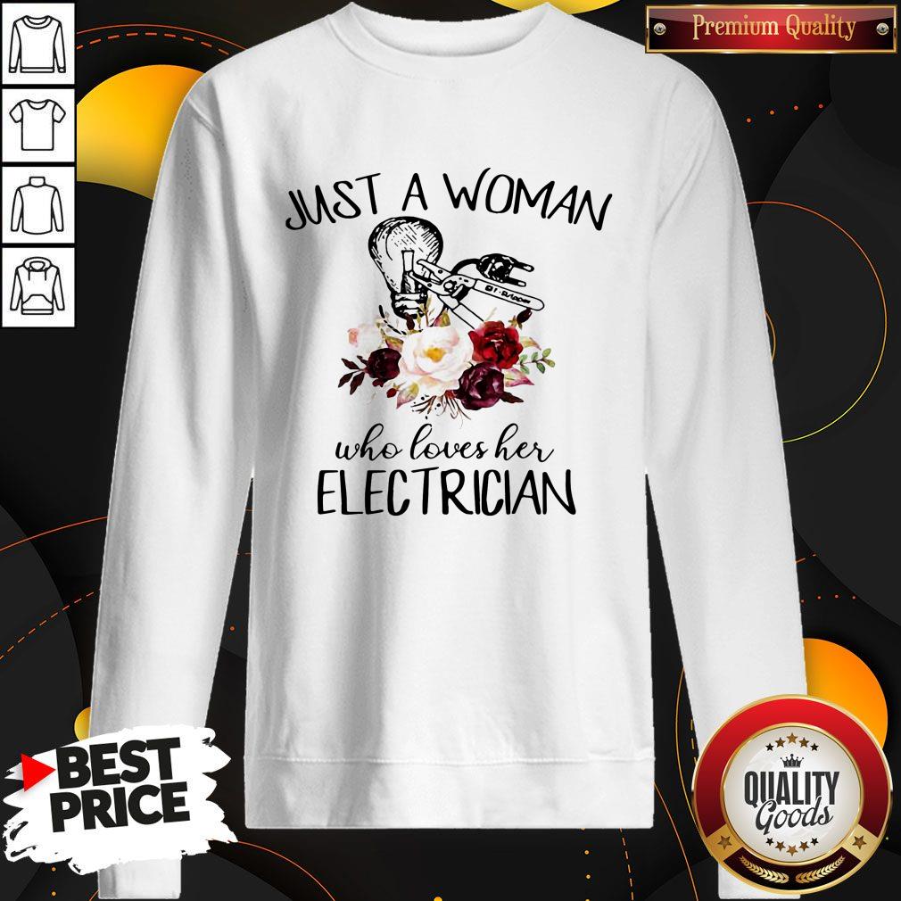 Funny Just A Woman Who Loves Her Electrician Flowers Shirt