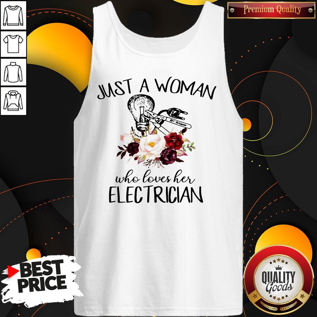 Funny Just A Woman Who Loves Her Electrician Flowers Shirt