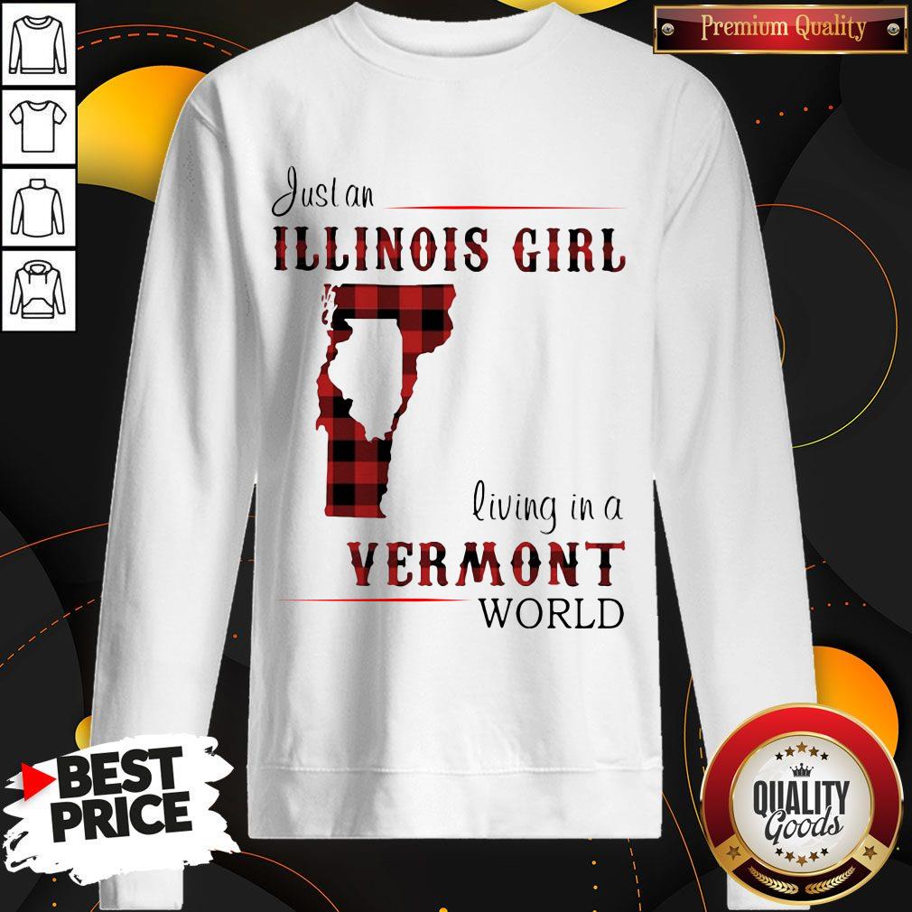 Funny Just An Illinois Girl Living In A Vermont World Map Shirt