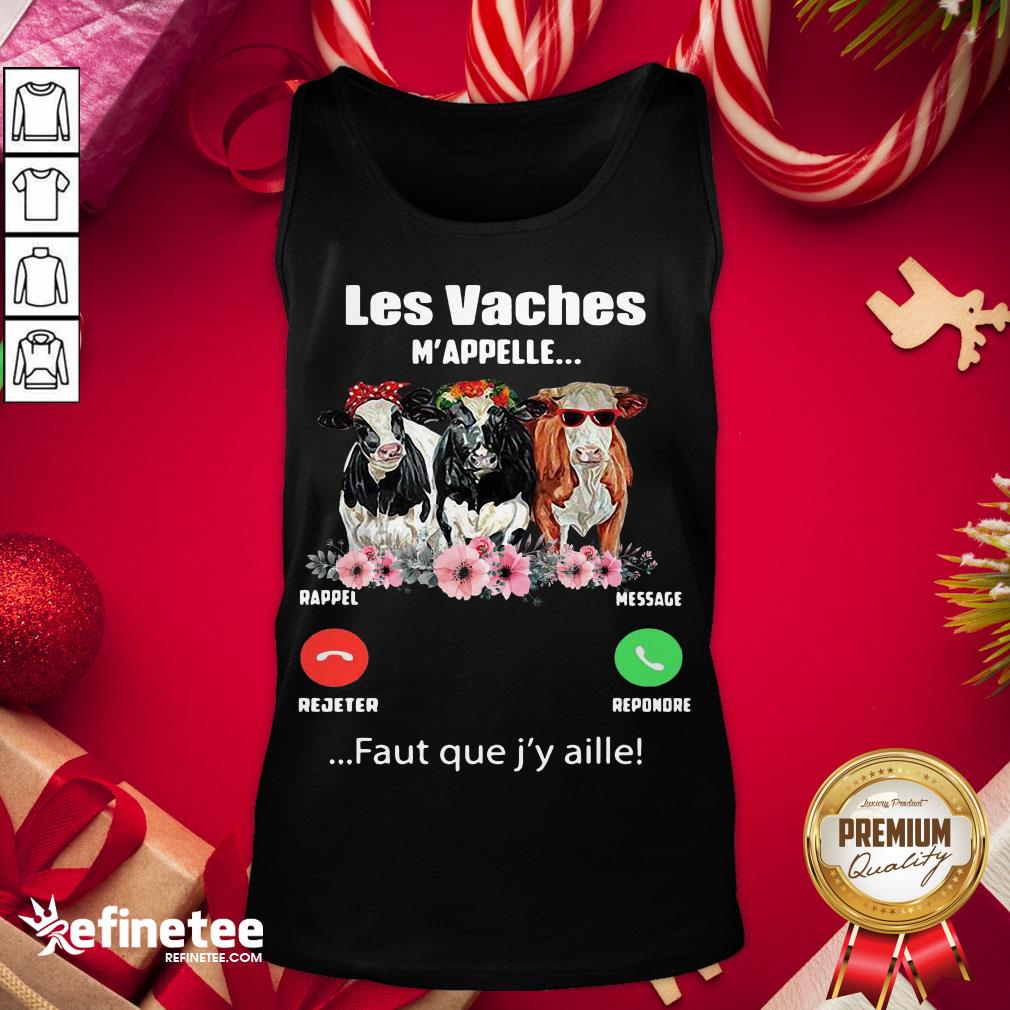 Funny Les Vaches Mappellent Faut Que J'y Aille Shirt