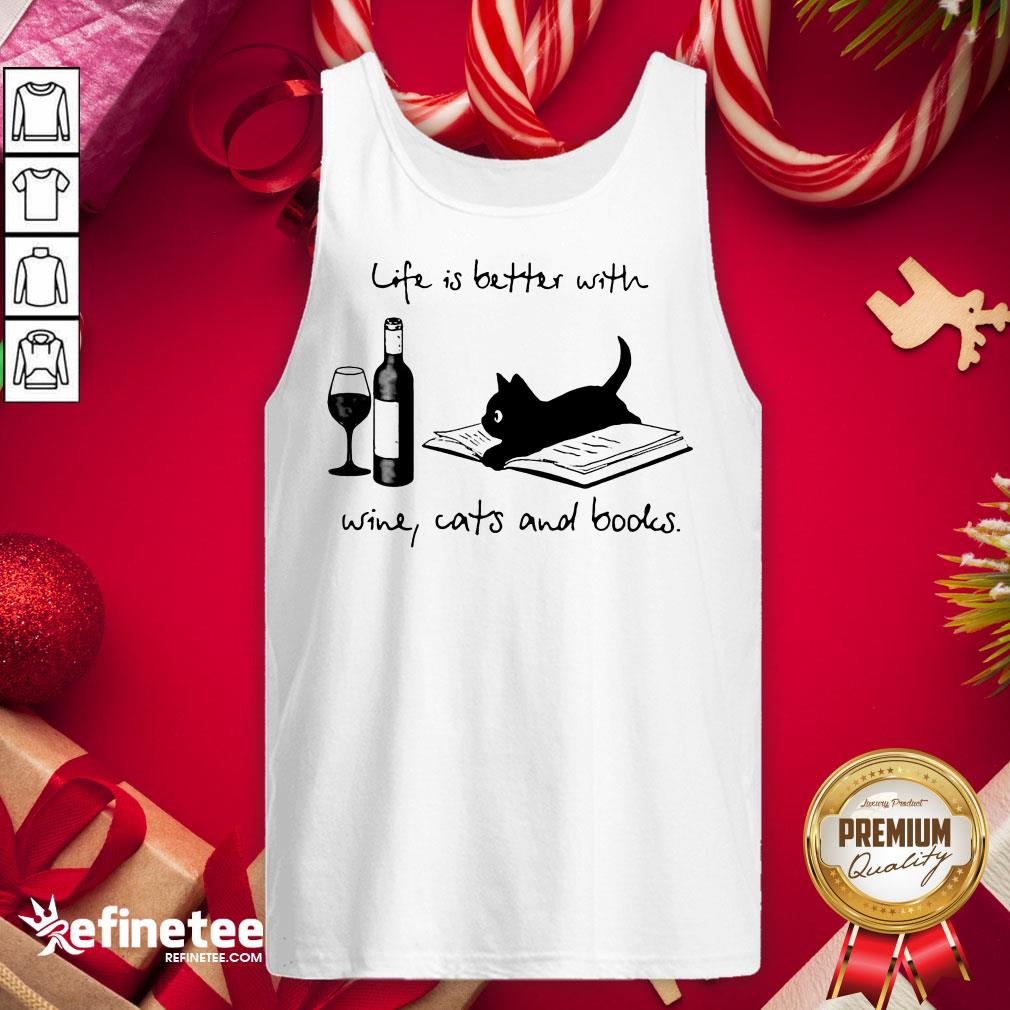 Funny Life Better Wine Cats Books Shirt