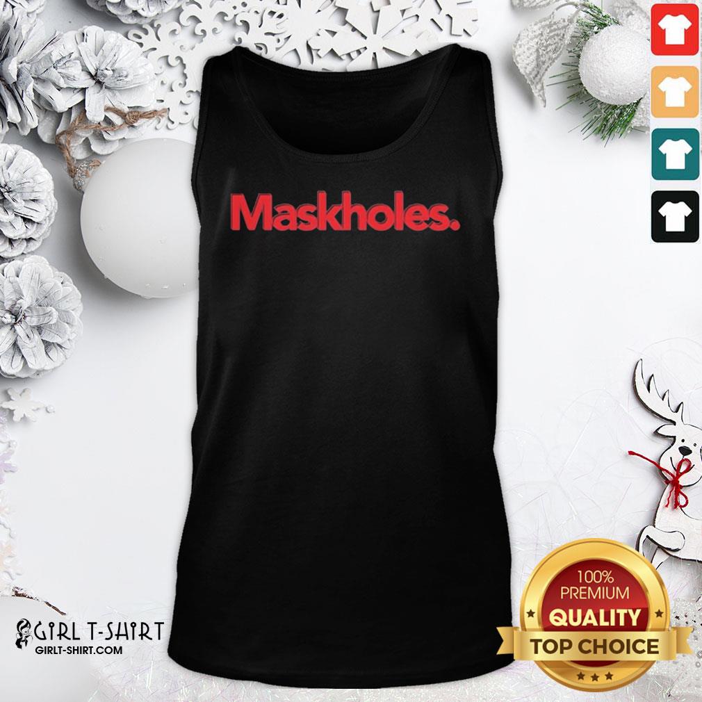 Funny Maskholes Unisex Shirt
