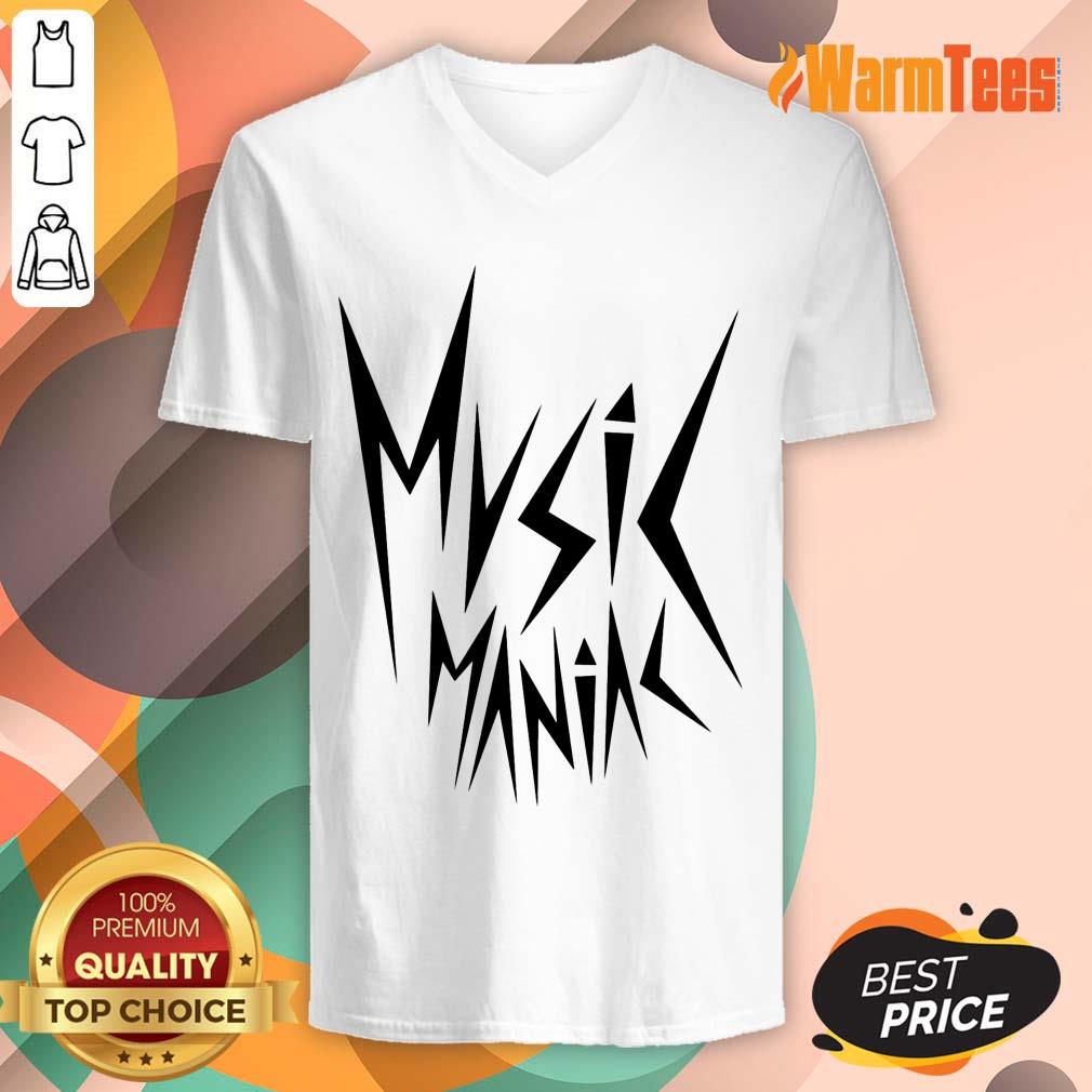 Funny Music Maniac Shirt