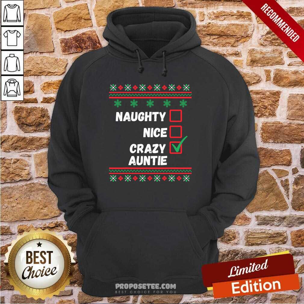 Funny Naughty Nice Crazy Auntie 2020 Ugly Christmas Shirt