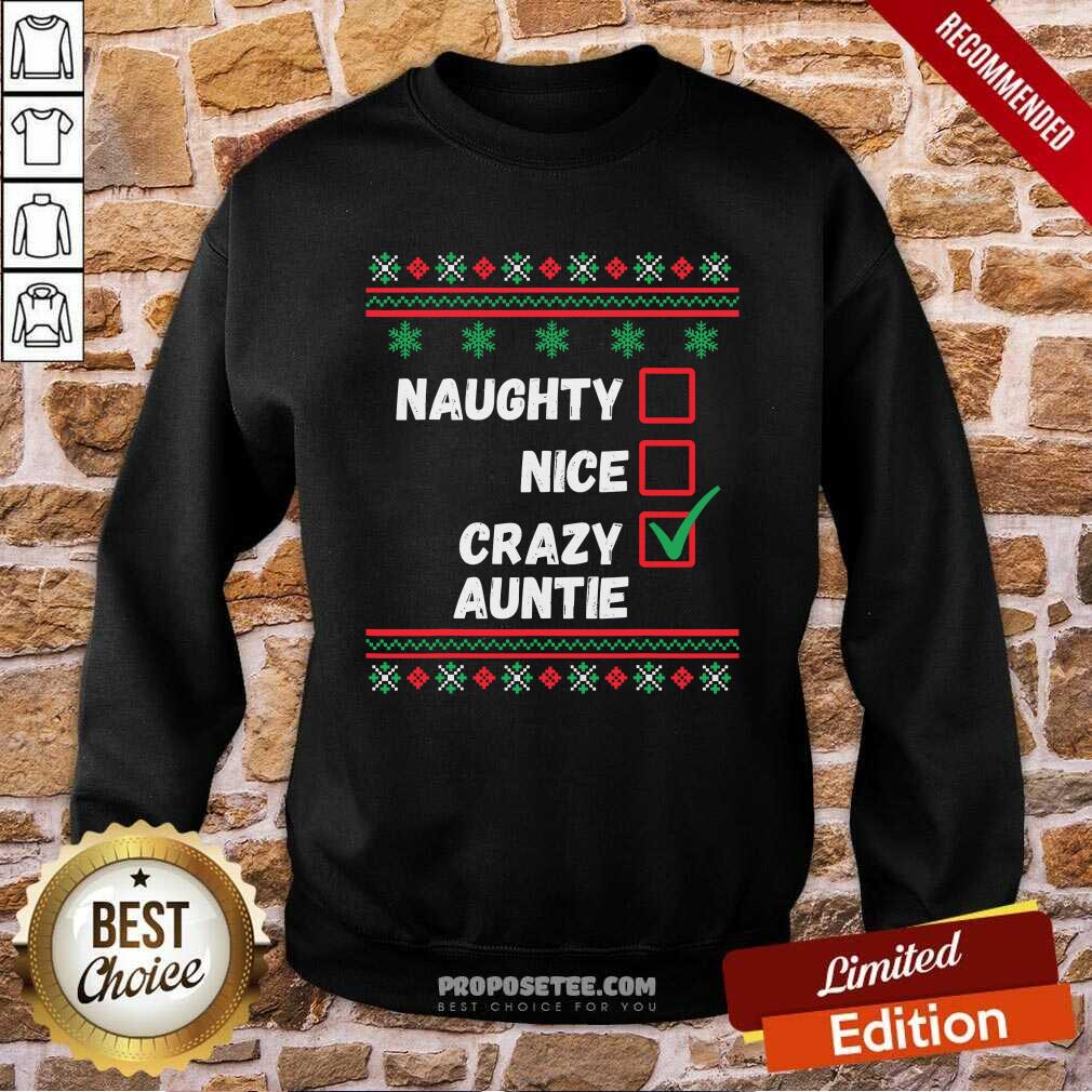 Funny Naughty Nice Crazy Auntie 2020 Ugly Christmas Shirt
