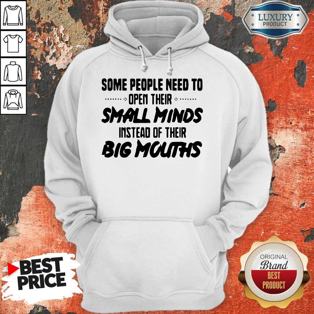 Funny Need To Open Their Small Minds Shirt