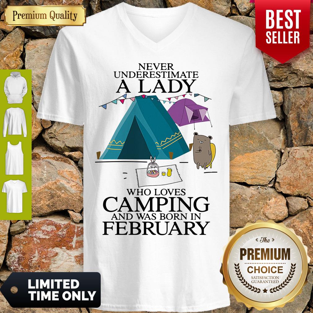 funny-never-underestimate-a-lady-who-loves-camping-and-was-born-in-february-shirtv-neck.jpg
