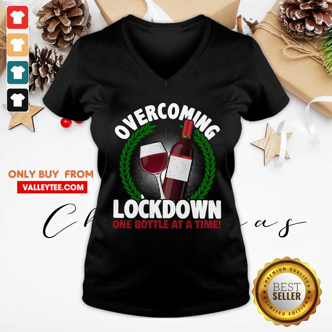 Funny Overcoming Lockdown One Bottle At A Time Wine Shirt