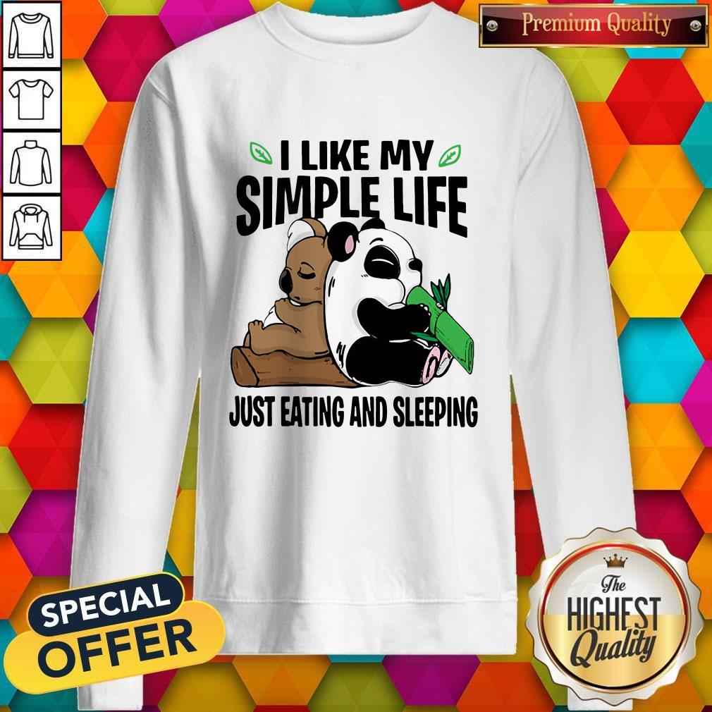 Funny Panda I Like My Simple Life Just Eating And Sleeping Shirt