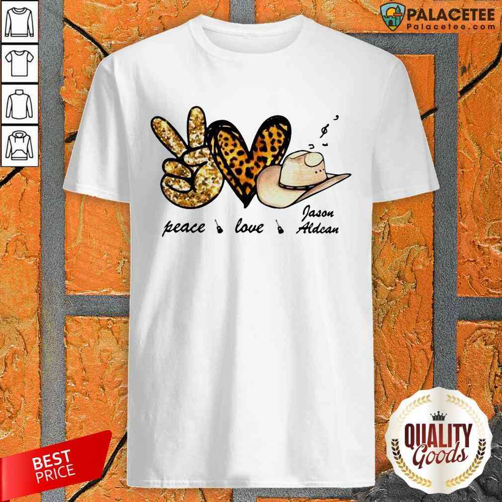 Funny Peace Love Jason Aldean Shirt