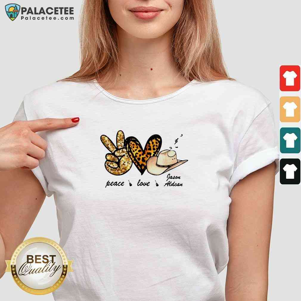Funny Peace Love Jason Aldean Shirt