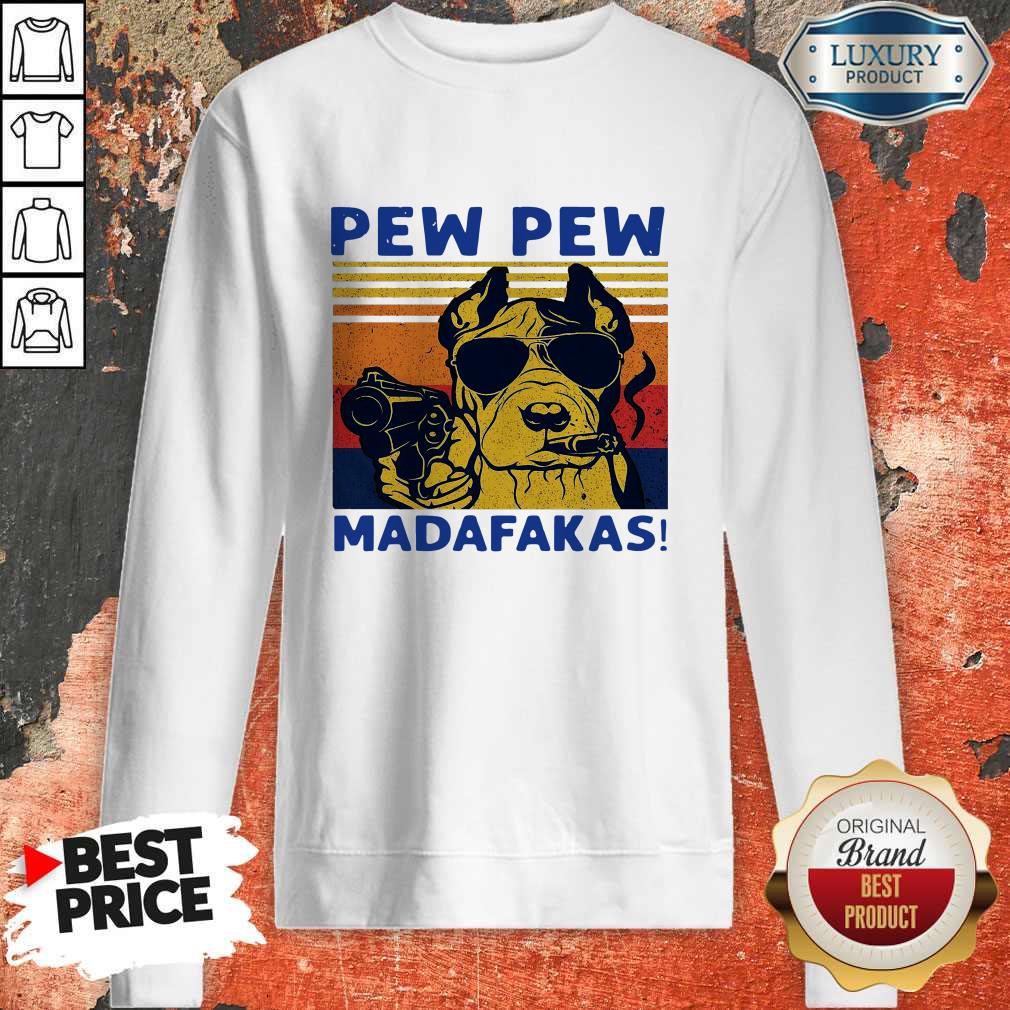 Funny Pitbull Pew Pew Madafakas Vintage Shirt