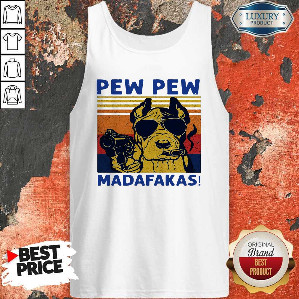 Funny Pitbull Pew Pew Madafakas Vintage Shirt