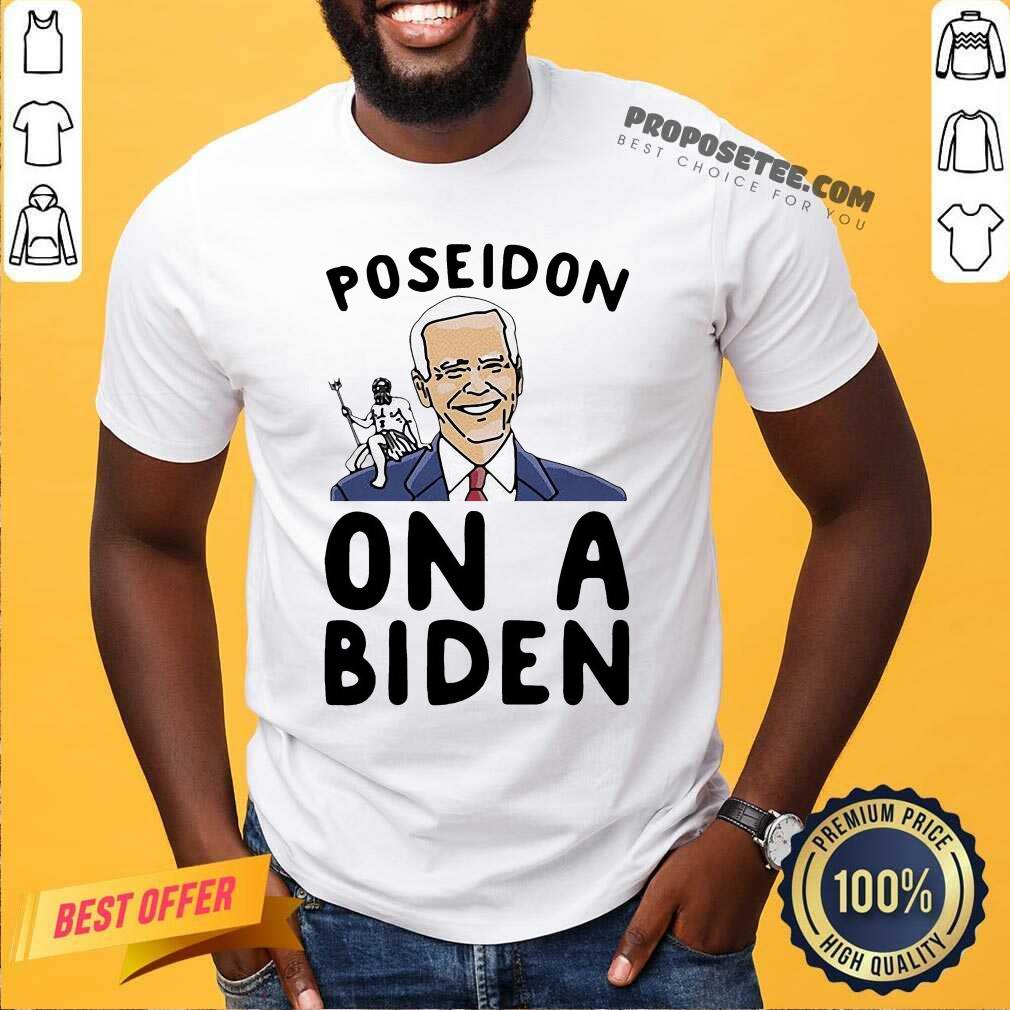Funny Poseidon On A Biden Parody Shirt