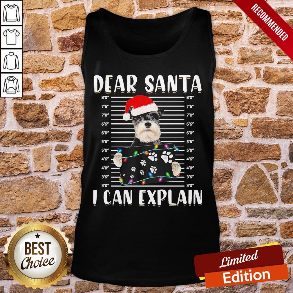 Funny Schnauzer Santa Dear Santa I Can Explain Light Christmas Shirt