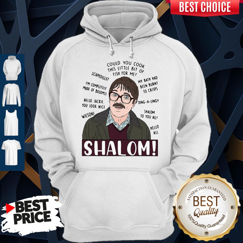 Funny Shalom Could You Cook This Little Bit Of Fish For Me Shirt