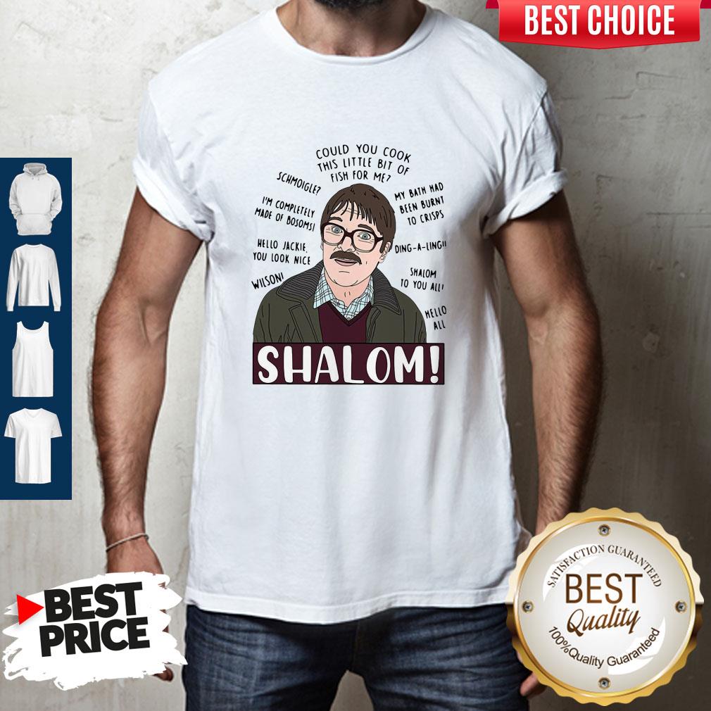 Funny Shalom Could You Cook This Little Bit Of Fish For Me Shirt