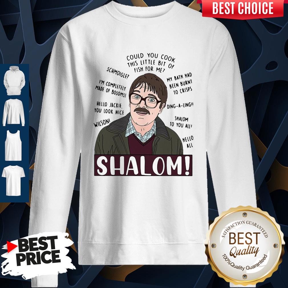 Funny Shalom Could You Cook This Little Bit Of Fish For Me Shirt