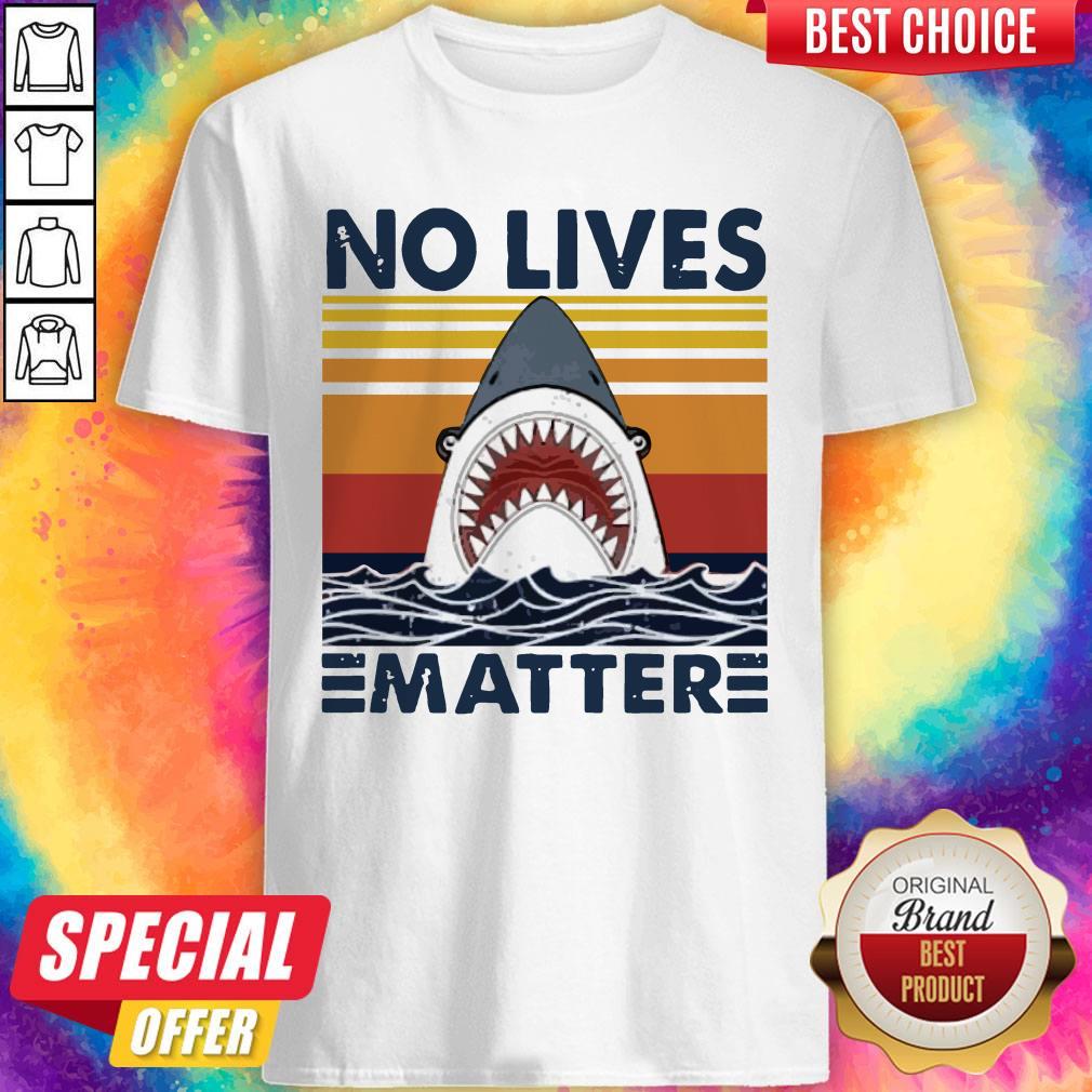 Funny Shark No Lives Matter Vintage Shirt