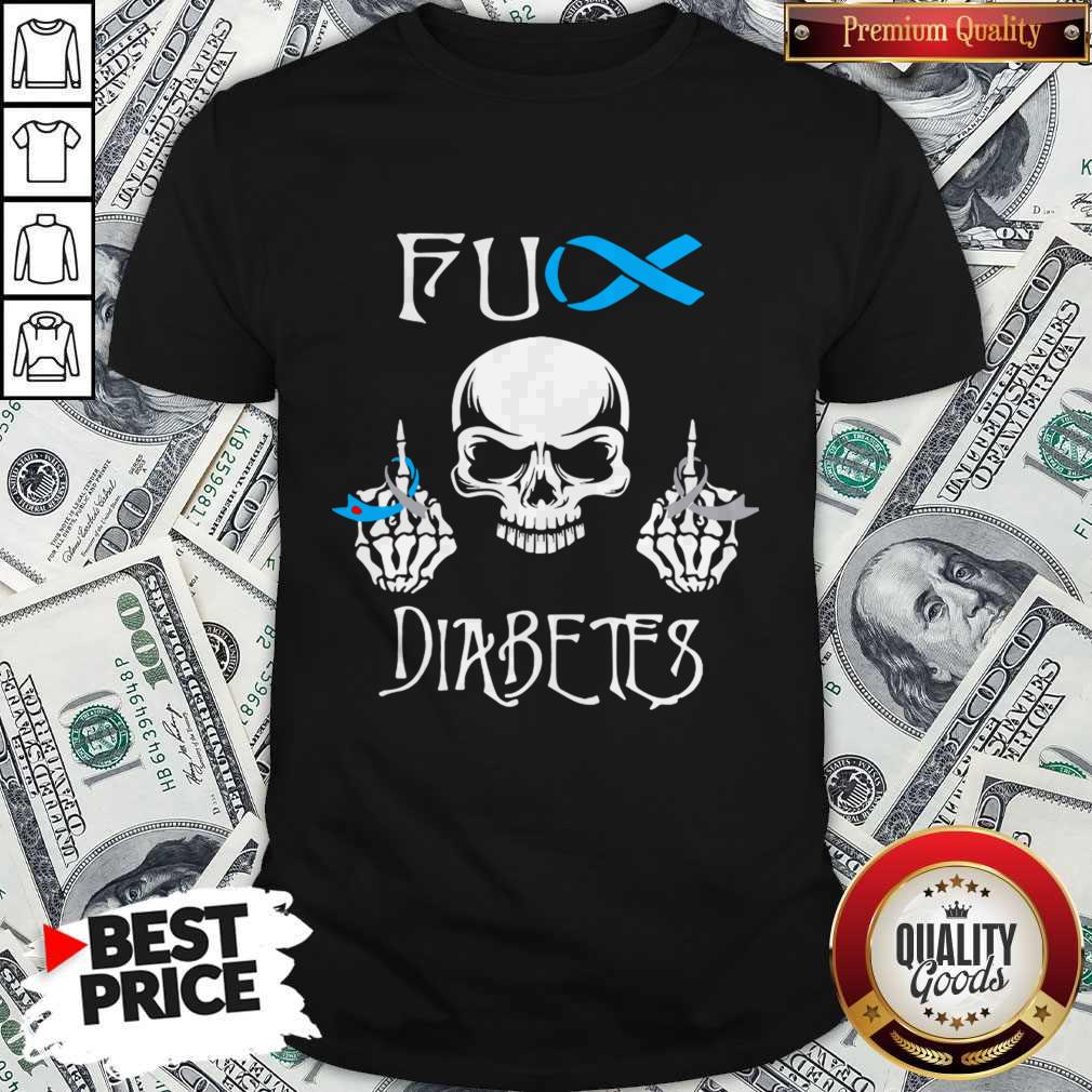 Funny Skull Fuck Diabetes Shirt