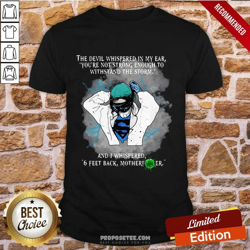 Funny Superhero Nurse And Feet Back Motherfucker Shirt