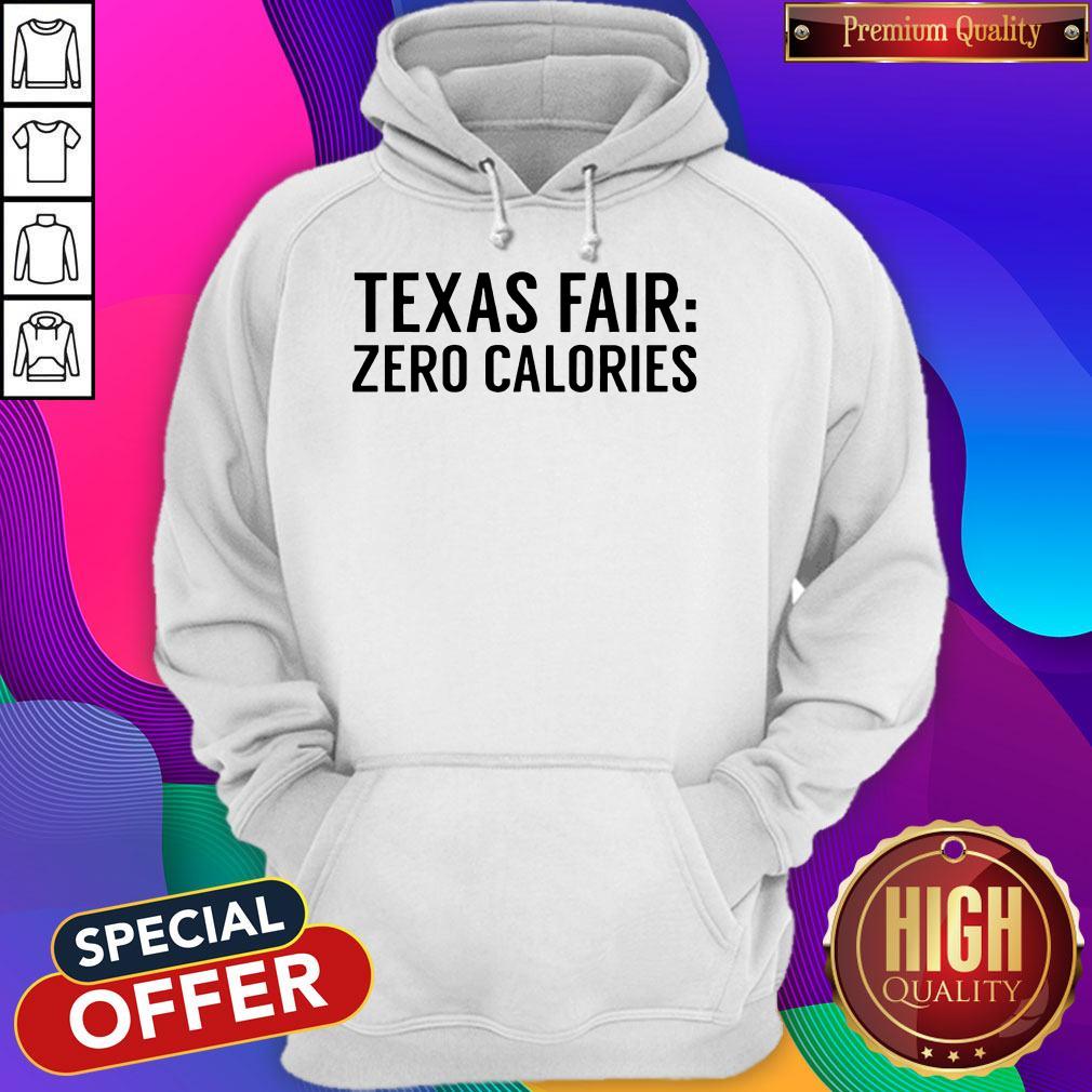 Funny Texas Fair Zero Calories Shirt