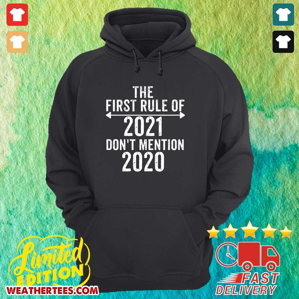 Funny The First Rule Of 2021 Do Not Mention 2020 Shirt