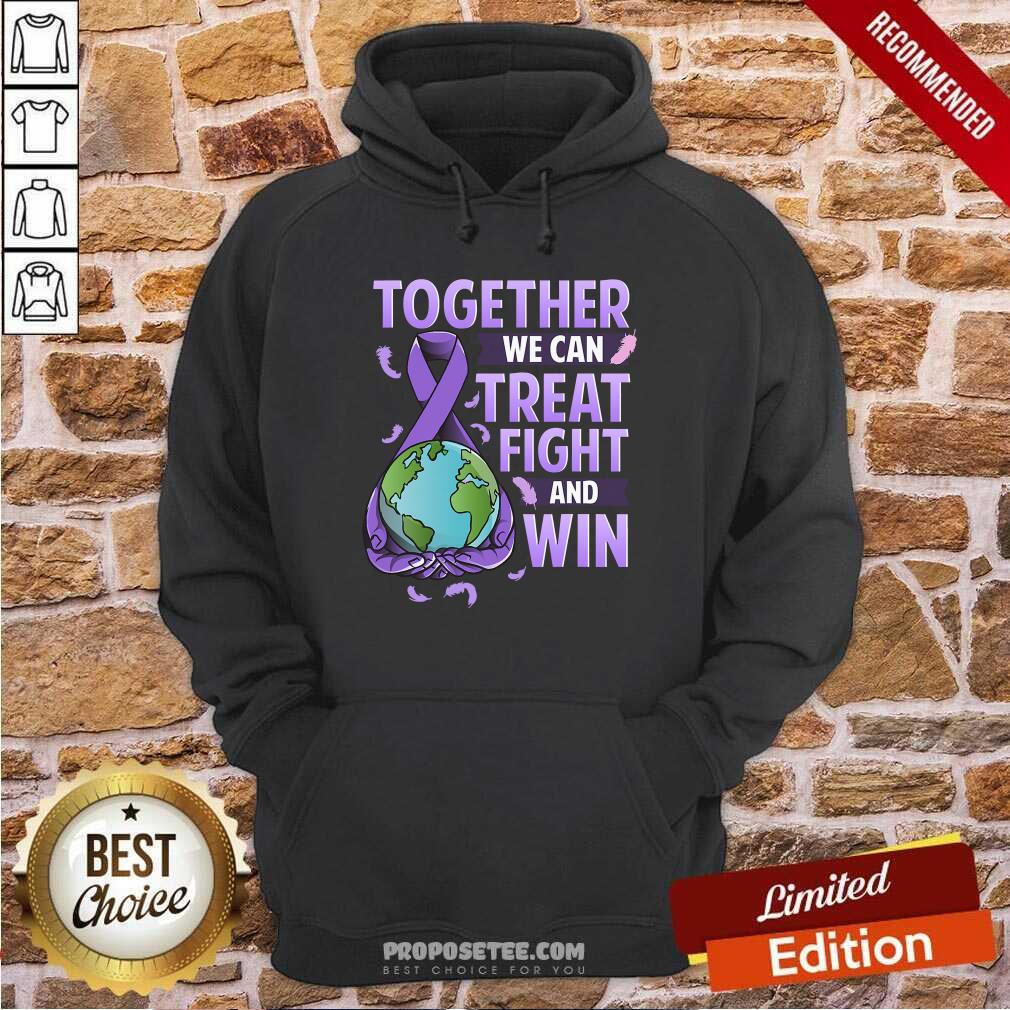 funny-together-we-can-treat-fight-and-win-world-cancer-day-cancer-awareness-fight-against-cancer-hoodie.jpg