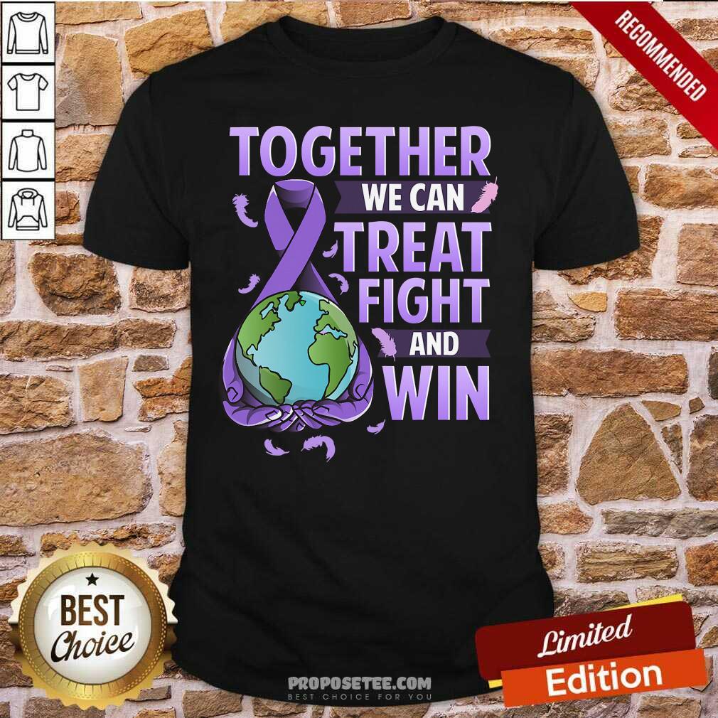 funny-together-we-can-treat-fight-and-win-world-cancer-day-cancer-awareness-fight-against-cancer-shirt.jpg