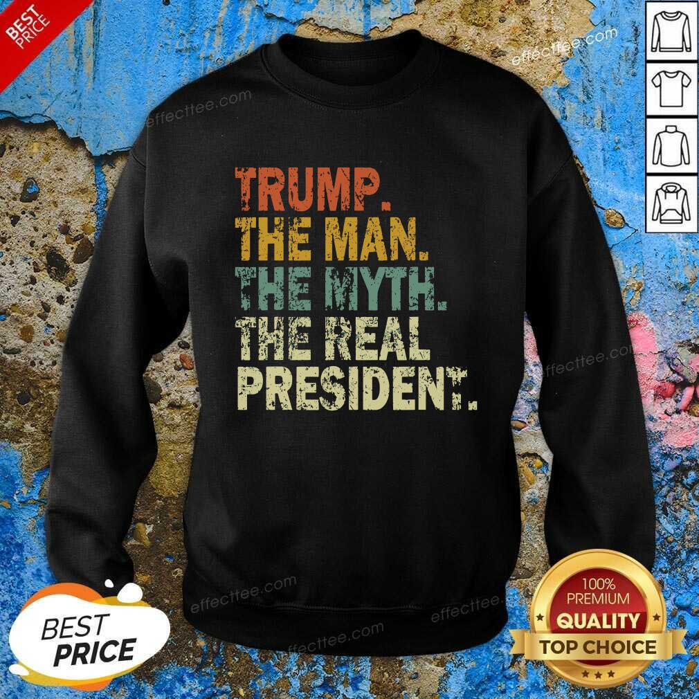 Funny Trump The Man Myth The Real The President Vintage Shirt