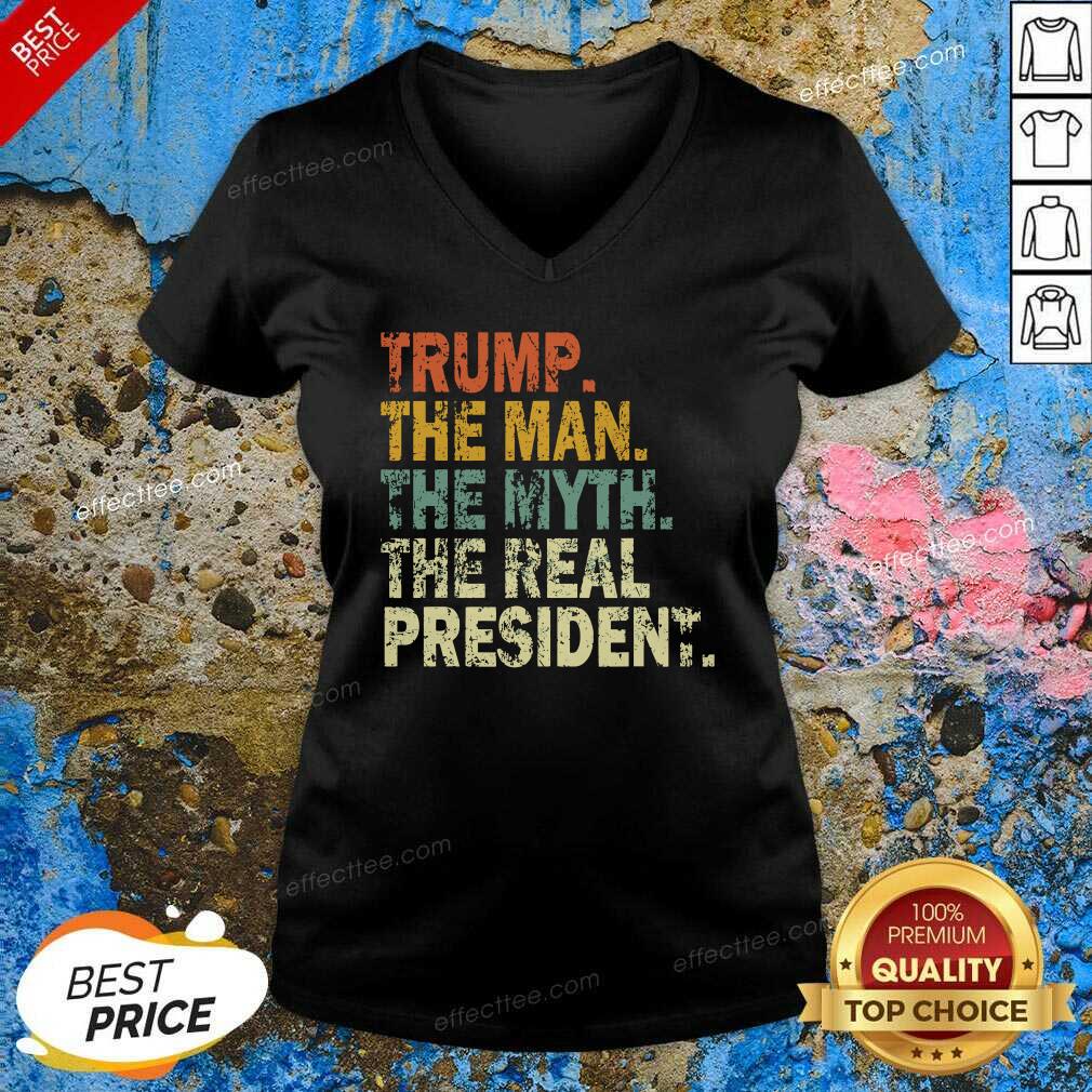 Funny Trump The Man Myth The Real The President Vintage Shirt