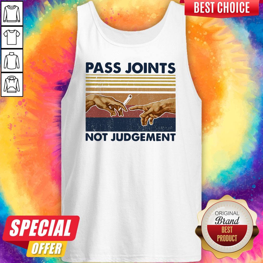 Funny Weed Pass Joints Not Judgement Vintage Retro Shirt