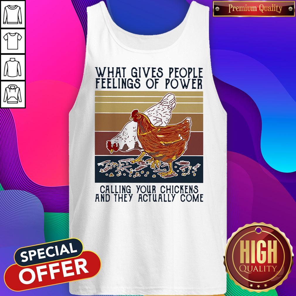 funny-what-gives-people-feelings-of-power-calling-your-chickens-and-they-actually-come-vintage-tank-top.jpg